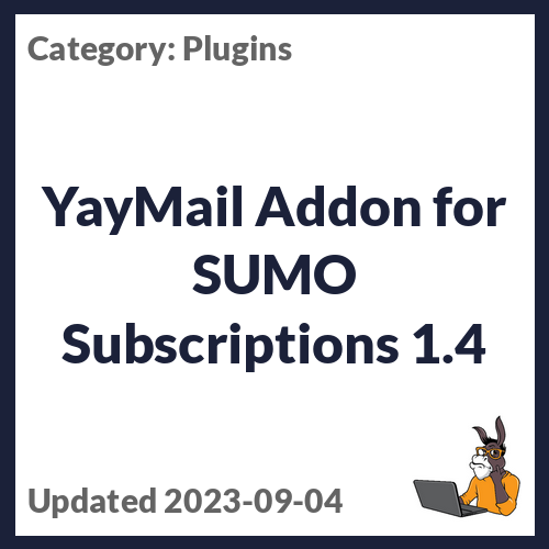 YayMail Addon for SUMO Subscriptions