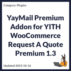 YayMail Premium Addon for YITH WooCommerce Request A Quote Premium