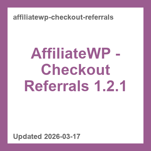 AffiliateWP - Checkout Referrals 1.2.1