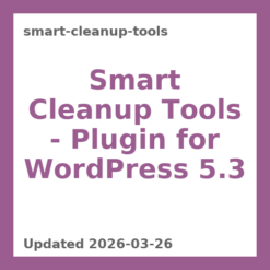 Smart Cleanup Tools - Plugin for WordPress 5.3