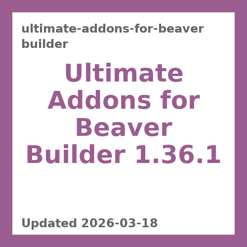 Ultimate Addons for Beaver Builder 1.36.1