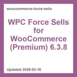 WPC Force Sells for WooCommerce (Premium) 6.3.8