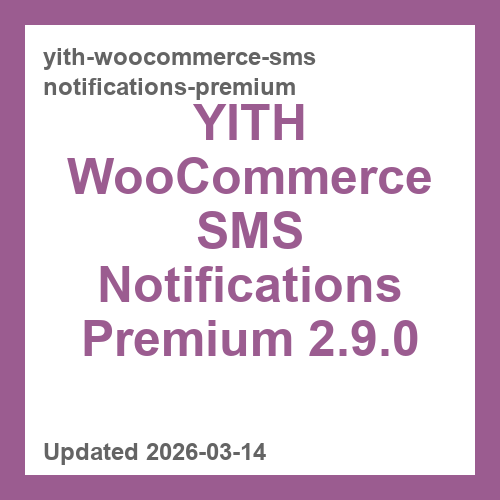 YITH WooCommerce SMS Notifications Premium 2.9.0