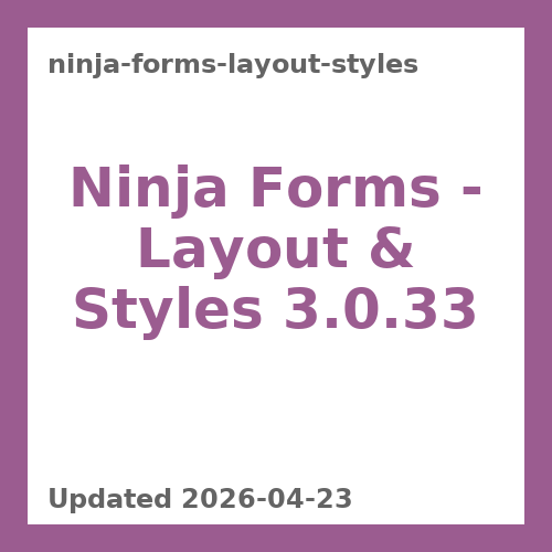 Ninja Forms - Layout & Styles 3.0.33