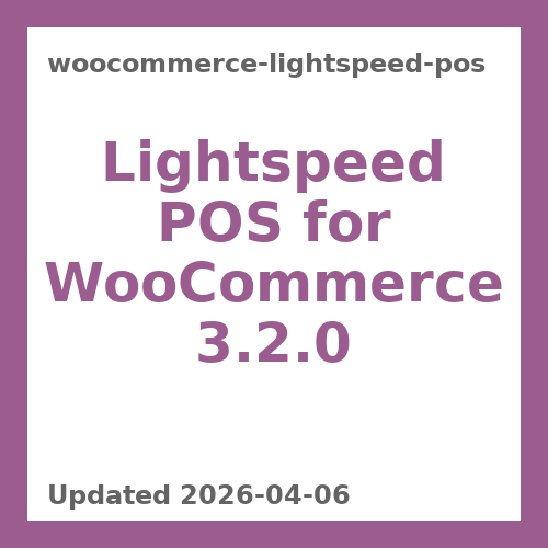 WooCommerce Lightspeed POS 3.2.0