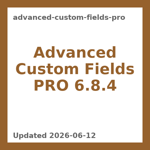Advanced Custom Fields Pro 6.8.4