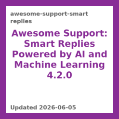 Awesome Support: Smart Replies Powered by AI and Machine Learning 4.2.0