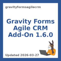 Gravity Forms Agile CRM Add-On 1.6.0