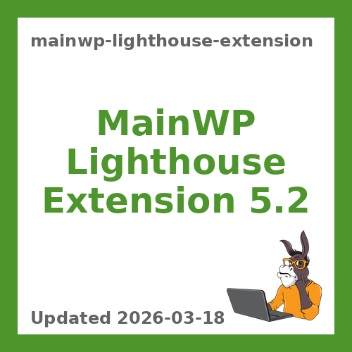 MainWP Lighthouse Extension 5.2