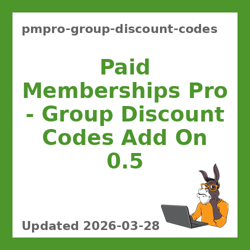 Paid Memberships Pro – Group Discount Codes Add On 0.5