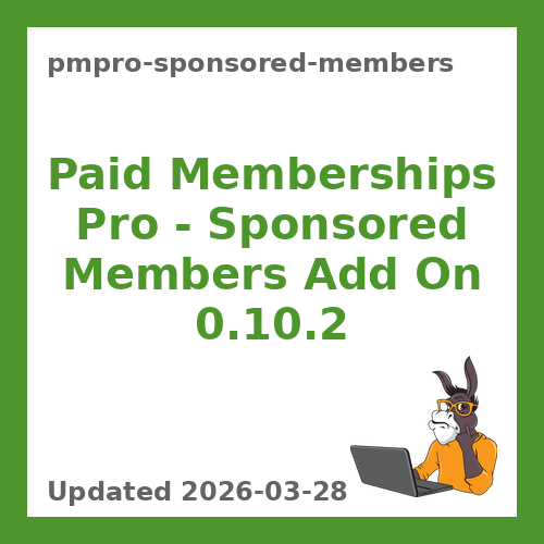 Paid Memberships Pro – Sponsored Members Add On 0.10.2
