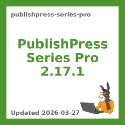 PublishPress Series Pro 2.17.1