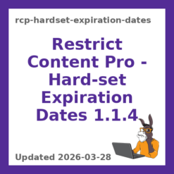 Restrict Content Pro – Hard-set Expiration Dates 1.1.4