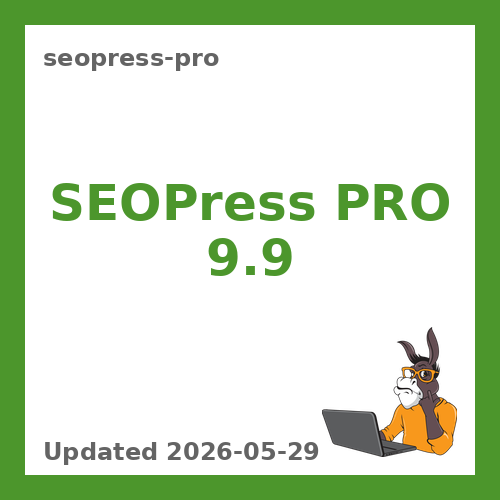 SEOPress PRO 9.9