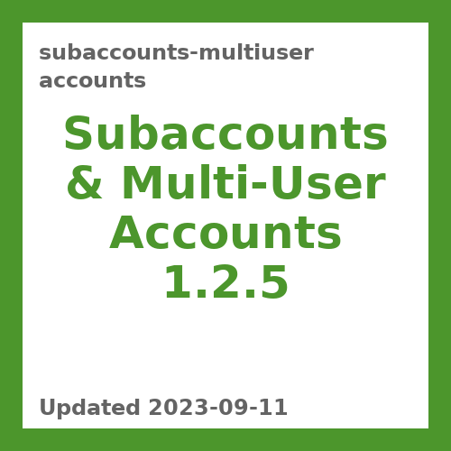 Subaccounts & Multi-User Accounts 1.2.5