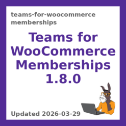 Teams for WooCommerce Memberships 1.8.0