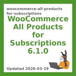WooCommerce All Products For Subscriptions 6.1.0
