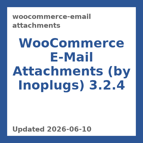 WooCommerce E-Mail Attachments 3.2.4