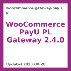 WooCommerce PayU PL Gateway 2.4.0
