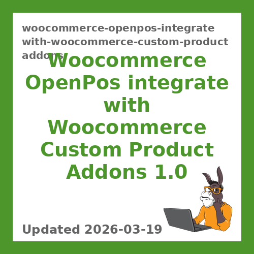 Woocommerce OpenPos integrate with Woocommerce Custom Product Addons 1.0