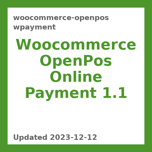 Woocommerce OpenPos Online Payment 1.1