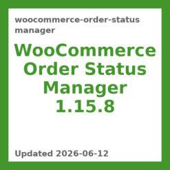 WooCommerce Order Status Manager 1.15.8