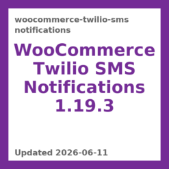 WooCommerce Twilio SMS Notifications 1.19.3