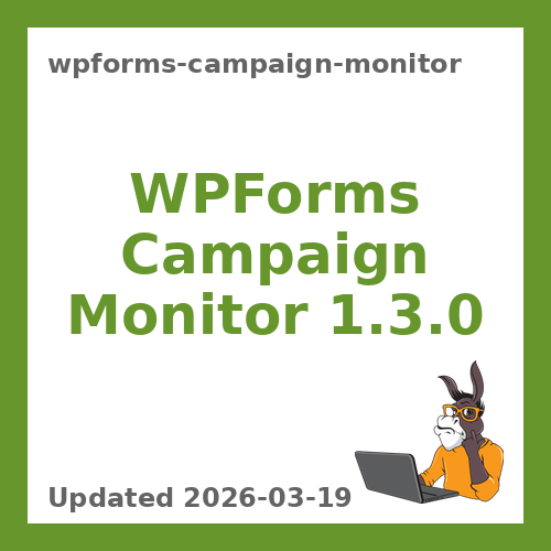 WPForms Campaign Monitor 1.3.0