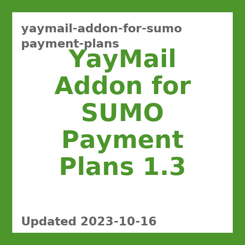 YayMail Addon for SUMO Payment Plans 1.3