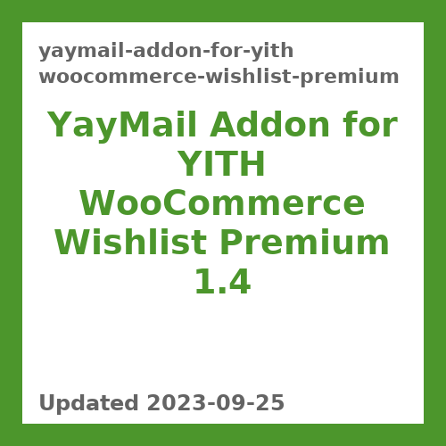 YayMail Addon for YITH WooCommerce Wishlist Premium 1.4
