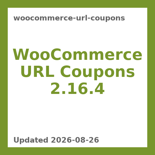 WooCommerce URL Coupons 2.16.4