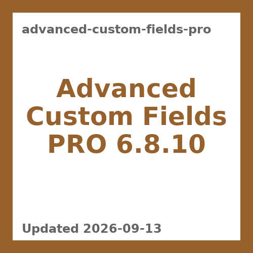 Advanced Custom Fields Pro 6.8.10
