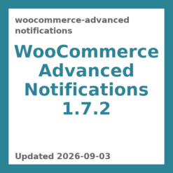 WooCommerce Advanced Notifications 1.7.2
