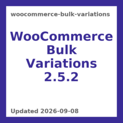 WooCommerce Bulk Variations 2.5.2