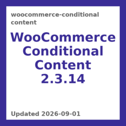 WooCommerce Conditional Content 2.3.14
