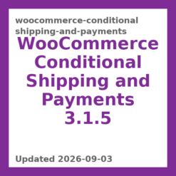 WooCommerce Conditional Shipping and Payments 3.1.5