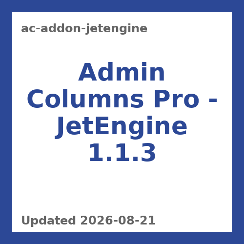 Admin Columns Pro - JetEngine 1.1.3