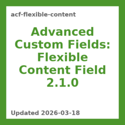 Advanced Custom Fields: Flexible Content Field 2.1.0