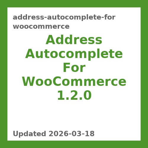 Address Autocomplete For WooCommerce 1.2.0