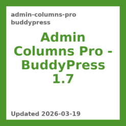 Admin Columns Pro – BuddyPress 1.7