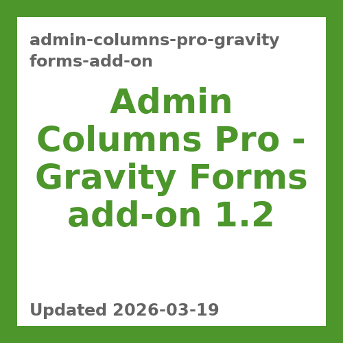 Admin Columns Pro – Gravity Forms add-on 1.2
