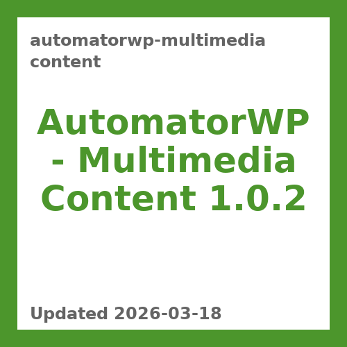 AutomatorWP – Multimedia Content 1.0.2