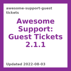 Awesome Support: Guest Tickets 2.1.1