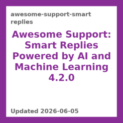 Awesome Support: Smart Replies Powered by AI and Machine Learning 4.2.0