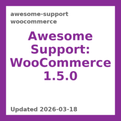 Awesome Support: WooCommerce 1.5.0