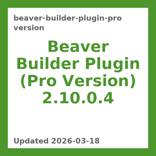 Beaver Builder Plugin (Pro Version) 2.10.0.4