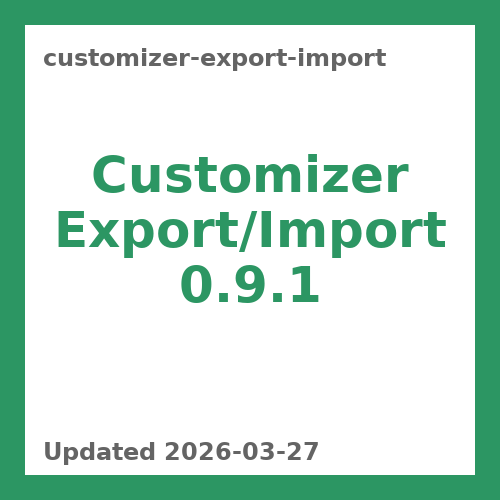 Customizer Export/Import 0.9.1