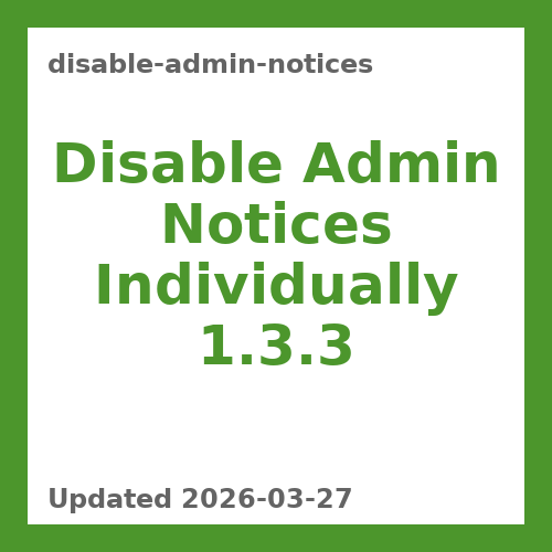 Disable Admin Notices Individually 1.3.3