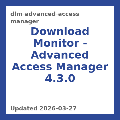 Download Monitor - Advanced Access Manager 4.3.0