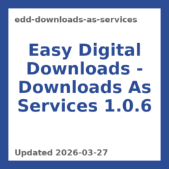 Easy Digital Downloads – Downloads As Services 1.0.6
